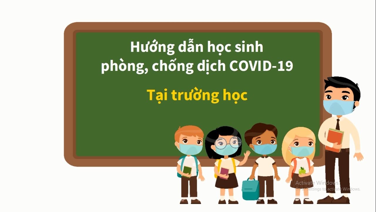 HƯỚNG DẪN HỌC SINH PHÒNG CHỐNG DỊCH KHI TRỞ LẠI TRƯỜNG